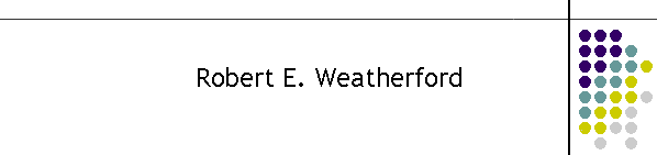 Robert E. Weatherford